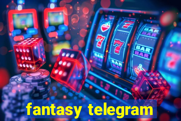 fantasy telegram